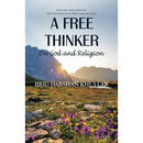 A Free Thinker: On God and Religion