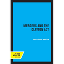 Mergers and the Clayton ACT