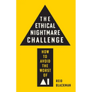 The Ethical Nightmare Challenge: How to Avoid the Worst of AI
