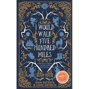 I Would Walk Five Hundred Miles