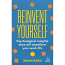 Reinvent Yourself: Psychological Insights That Will Transform Your Work Life