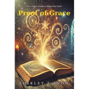 Proof of Grace: "How Divine Guidance Shapes Our Lives"