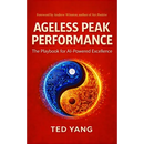Ageless Peak Performance: The Playbook for AI-Powered Excellence