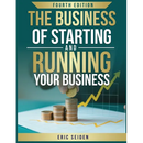 The Business of Starting and Running Your Business