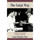 The Luigi Way: Benedictine Values Proven Effective in Leadership