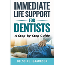 Immediate Life Support for Dentists: A Step by Step Guide
