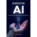 Generation AI: Leading People and Machines