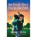 Big People Don't Pee in the Park