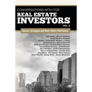 Conversations with Top Real Estate Investors Vol. 5