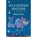 Self-Esteem Matters: 52 Ways in 52 Weeks to Enhance Self-Esteem