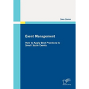 Event Management: How to Apply Best Practices to Small Scale Events