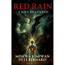Red Rain - A Soul Shattered