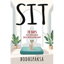 Sit: 28 Days to a Rock-Solid Daily Meditation Habit