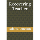 Recovering Teacher