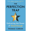 The Perfection Trap: Embracing the Power of Good Enough
