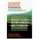 Management Accounting Innovations in the Era of Digitalization and Sustainability
