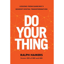 Do Your Thing: Lessons from Banking's Biggest Digital Transformation