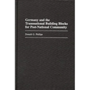 Germany and the Transnational Building Blocks for Post-National Community