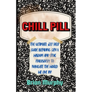 Chill Pill