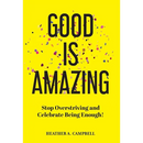 Good Is Amazing