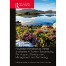 Routledge Handbook of Trends and Issues in Tourism Sustainability, Planning and Development, Management, and Technology