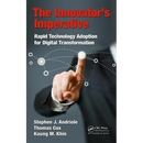 The Innovator's Imperative: Rapid Technology Adoption for Digital Transformation