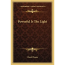 Powerful Is The Light