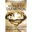 Acres of Diamonds by Russell H. Conwell