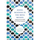 Doing Business in the Mena Region: Insights from the Efmd Case Writing Competition