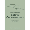 An Invitation to Safety Conversations