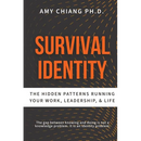 Survival Identity: The Hidden Patterns Running Your Work, Leadership, and Life