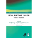 Media, Place and Tourism: Worlds of Imagination
