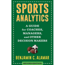 Sports Analytics: A Guide for Coaches, Managers, and Other Decision Makers