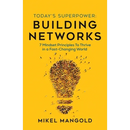 Today's Superpower - Building Networks: 7 Mindset Principles to Thrive in a Fast-Changing World