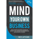 Mind Your Own Business: The ultimate business handbook perfect for aspiring entrepreneurs and business owners