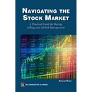 Navigating the Stock Market: A Practical Guide to Successful Buying, Selling, and AI Risk Management