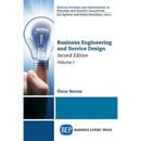 Business Engineering and Service Design, Second Edition, Volume I