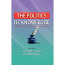 The Politics of Knowledge