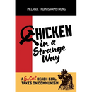 Chicken in a Strange Way: A SoCal Beach Girl Takes on Communism