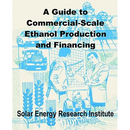 A Guide to Commercial-Scale Ethanol Production and Financing