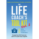 The Life Coach's Tool Kit, Vol. 2: Ready-to-Use Strategies, Principles, and Activities