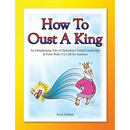 How To Oust A King