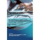 Implementation of Casemix System as Prospective Provider Payment Method in Social Health Insurance: a Case Study of Acheh Provincial Health Insurance