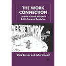 The Work Connection: The Role of Social Security in British Economic Regulation