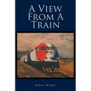A View From A Train