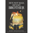 He's Not Mad, He's My Brother