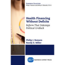 Health Financing Without Deficits: Reform That Sidesteps Political Gridlock