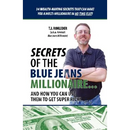 Secrets of the Blue Jeans Millionaire