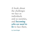 Becoming Who We Need To Be