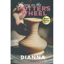 Living on the Potter's Wheel